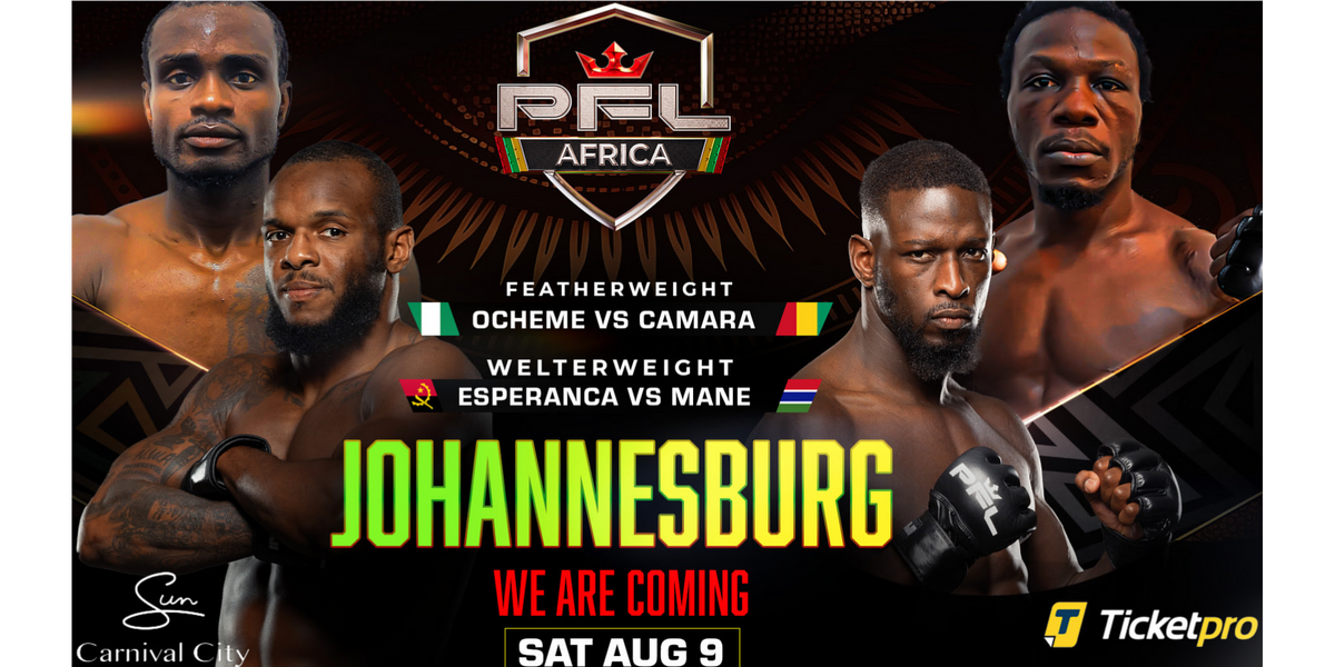 PFL AFRICA RETURNS AUGUST 9 IN JOHANNESBURG, SOUTH AFRICA