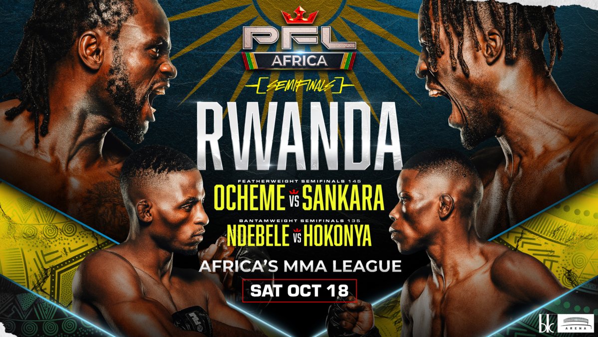 FULL FIGHT CARD CONFIRMED FOR FIRST-EVER PFL AFRICA SEMIFINALS SET FOR RWANDA thumbnail