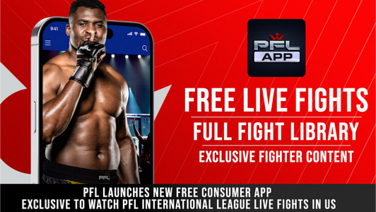 PFL LAUNCHES NEW FREE CONSUMER APP - EXCLUSIVE US HOME FOR PFL INTERNATIONAL LEAGUE LIVE FIGHTS thumbnail