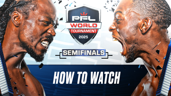 HOW TO WATCH: PFL World Tournament Week 5 — Semifinals Go Down in Nashville thumbnail