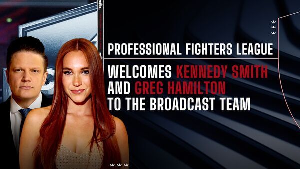 PROFESSIONAL FIGHTERS LEAGUE ADDS KENNEDY SMITH AND GREG HAMILTON TO BROADCAST TEAM thumbnail
