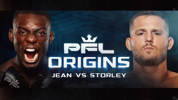 Thad Jean vs Logan Storley: The Road to the World Tournament Welterweight Championship | PFL Origins Thumbnail